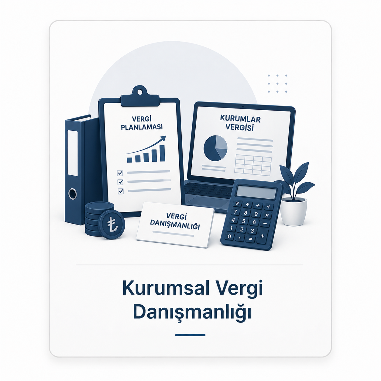 Kurumsal Vergi Danışmanlığı