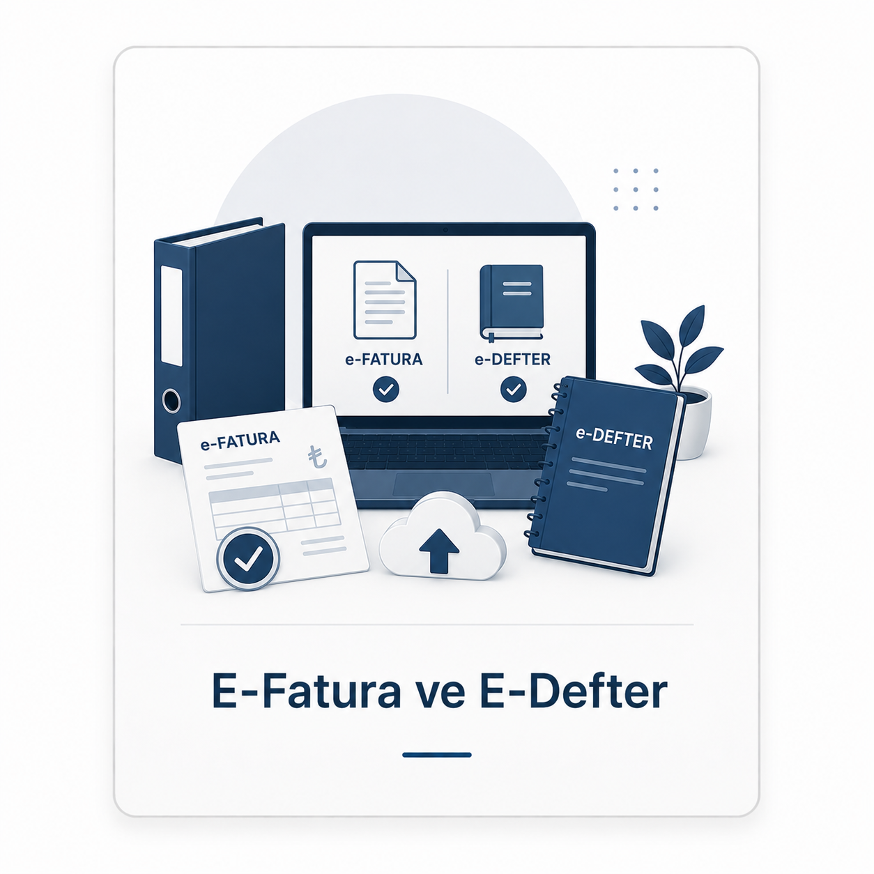 E-Fatura ve E-Defter Hizmetleri